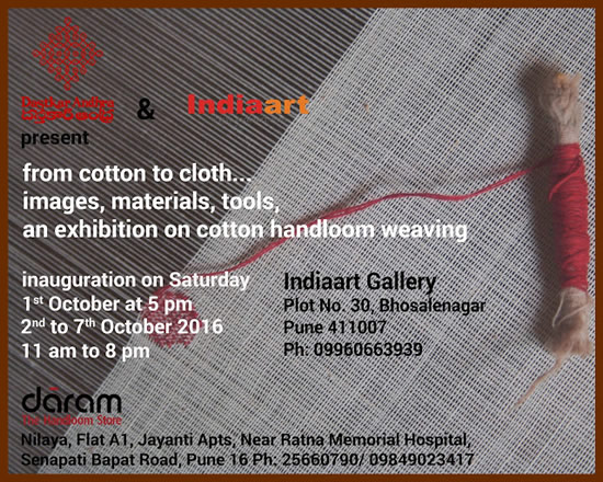A photo exhibition on cotton handloom weaving at Indiaart Gallery, Pune : From cotton to cloth… images, materials, tools