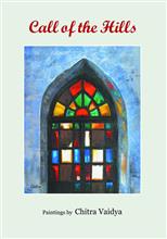 Call of the Hills, Brochure - Page - 1, Exhibition of paintings and sketches by Chitra Vaidya, at Jehangir Art Gallery, Mumabai